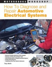 How To Diagnose And Repair Automotive Electrical Systems