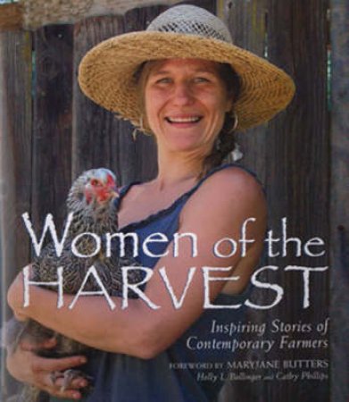 Women of the Harvest by Holly Bollinger & Catherine Lee Phillips