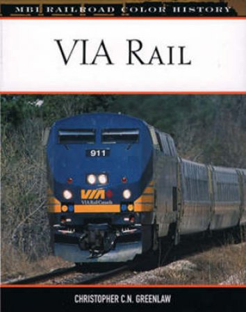 VIA Rail by Christopher C. N. Greenlaw