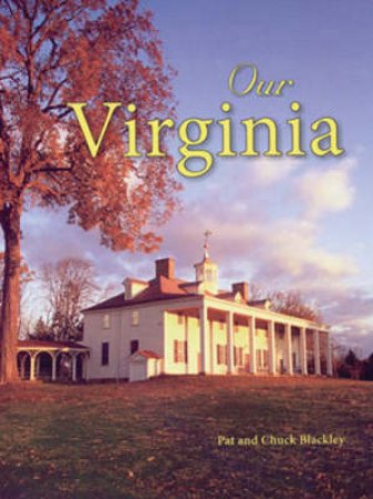Our Virginia by Pat Blackley & Chuck Blackley
