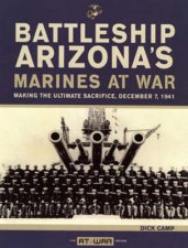 Battleship Arizonas Marines At War