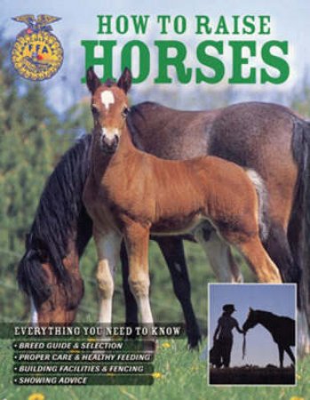 How To Raise Horses by Daniel Johnson & Samantha Johnson