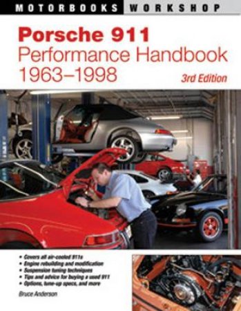 Porsche 911 Performance Handbook, 1963-1998 by Bruce Anderson