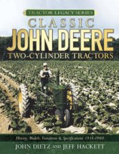 Classic John Deere TwoCylinder Tractors