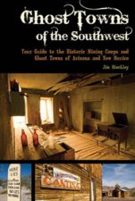 Ghost Towns of the Southwest