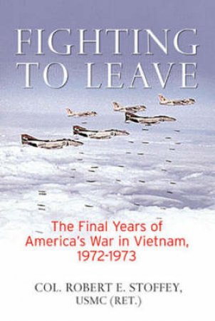 Fighting to Leave by Robert E. Stoffey