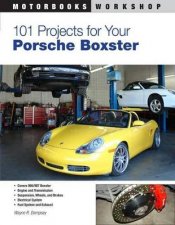 101 Projects for Your Porsche Boxster