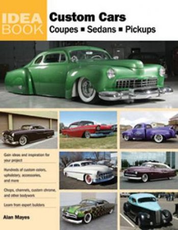 Custom Cars by Alan Mayes