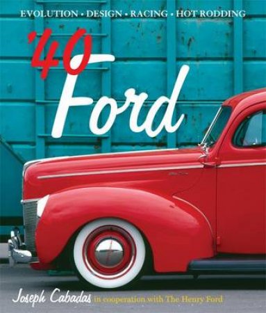 '40 Ford by Joseph P. Cabadas