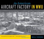 The American Aircraft Factory in World War II