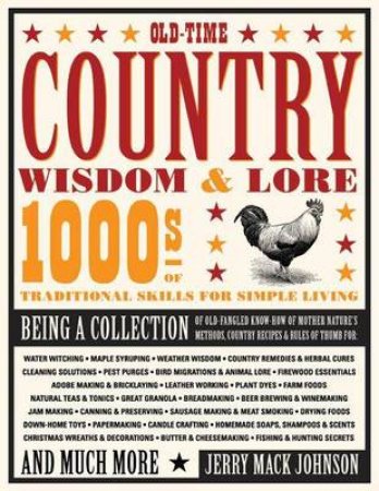 Old-Time Country Wisdom & Lore by Jerry Mack Johnson