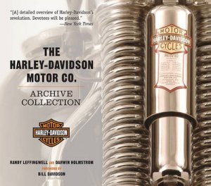 The Harley-Davidson Motor Co. Archive Collection by Darwin Holmstrom