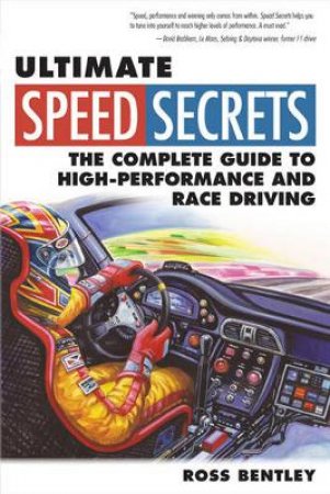 Ultimate Speed Secrets by Ross Bentley