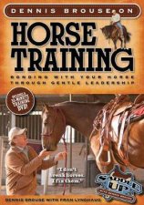 Dennis Brouse on Horse Training Paperback  DVD