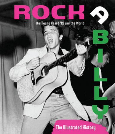 Rockabilly by Michael Dregni & Greil Marcus & Peter Guralnick & 