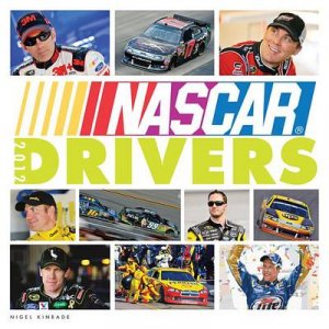NASCAR Drivers 2012 by Nigel Kinrade