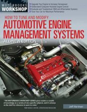 How To Tune And Modify Automotive Engine Management Systems All New Edition