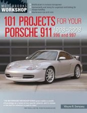 101 Projects for Your Porsche 911 996 and 997 19982008
