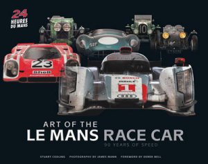 Art of the Le Mans Race Car by Stuart Codling