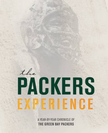 The Packers Experience by Lew Freedman