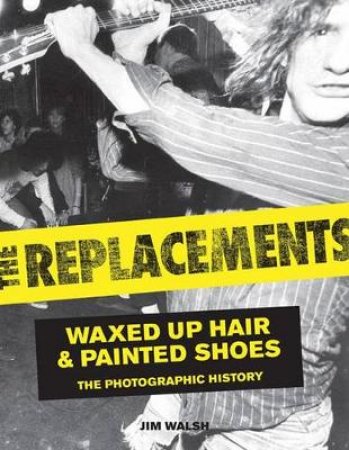 The Replacements by Jim Walsh & Dennis Pernu