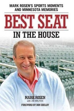 Best Seat in the House by Mark Rosen
