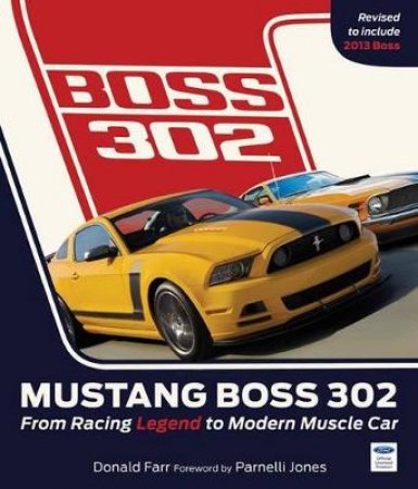 Mustang Boss 302 by Donald Farr