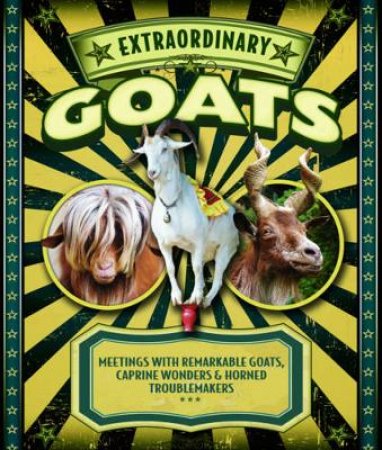 Extraordinary Goats by Janet Hurst & Dennis Pernu & Darwin Holmstrom & Brad Kessler & Elizabeth Noll
