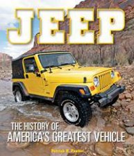 Jeep The History Of Americas Greatest Vehicle