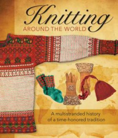 Knitting Around the World by Various