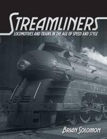 Streamliners by Brian Solomon