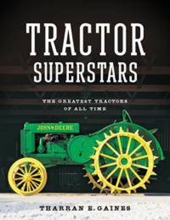 Tractor Superstars by Tharran E Gaines