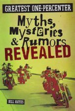 Greatest OnePercenter Myths Mysteries and Rumors Revealed