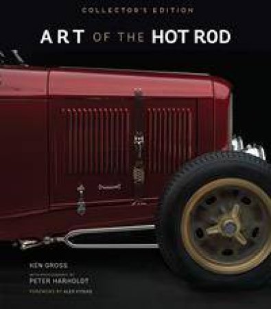 Art of the Hot Rod by Ken Gross