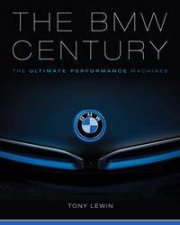 The BMW Century The Ultimate Perfomance Machines
