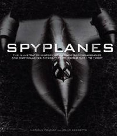 Spyplanes by Norman Polmar & John Bessette