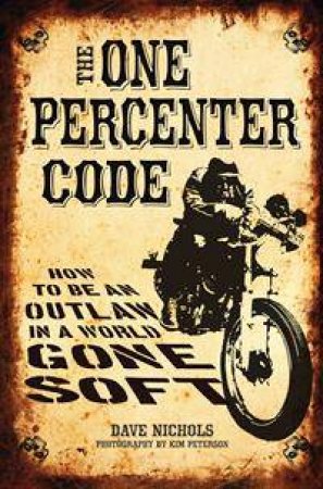 The One Percenter Code by Dave Nichols