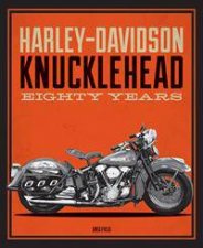 HarleyDavidson Knucklehead Eighty Years