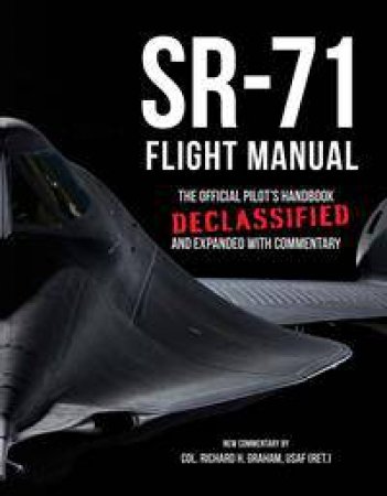 SR-71 Flight Manual by Richard Graham