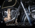 Classic Motorcycles The Art Of Speed