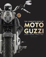 The Complete Book Of Moto Guzzi