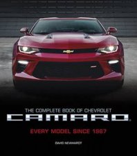 The Complete Book Of Chevrolet Camaro Every Model Since 1967