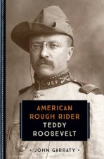 Teddy Roosevelt American Rough Rider