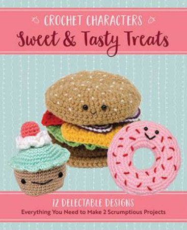Sweet & Tasty Treats by Kristen Rask