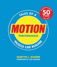 Motion Performance Tales Of A Muscle Car Builder