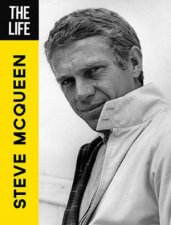 The Life Of Steve McQueen