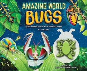 Amazing World: Bugs by Ashley McPhee & L.J. Tracosas