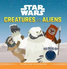 Star Wars Battle Cries Creatures vs Aliens