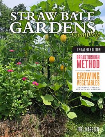 Straw Bale Gardens Completed (Updated Edition) by Joel Karsten