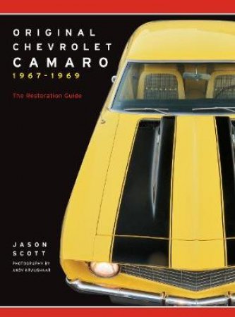 Original Chevrolet Camaro 1967-1969 by Jason Scott